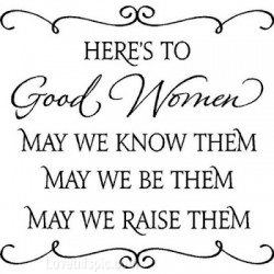 to the good women to the good women