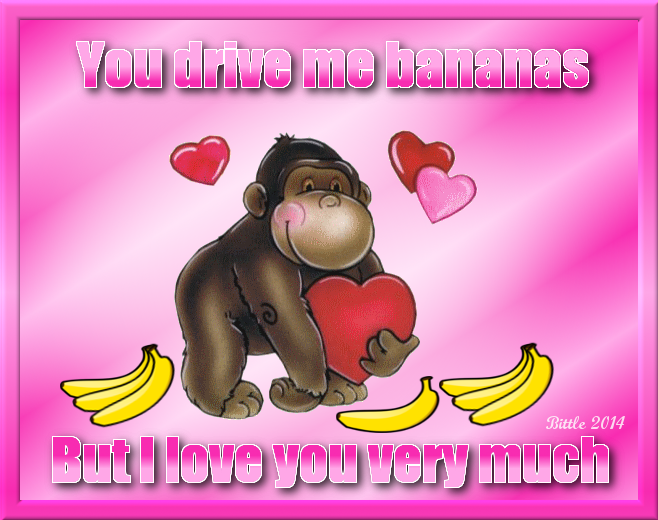 You Drive Me Bananas But I Love You Very Much Pictures, Photos, and Images for Facebook, Tumblr