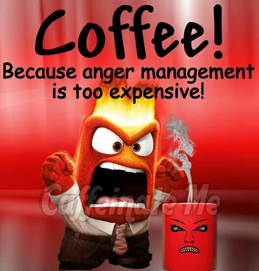 Coffee Because Anger Management Is Too Expensive Pictures, Photos, and