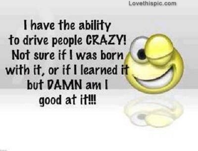 drive people crazy
