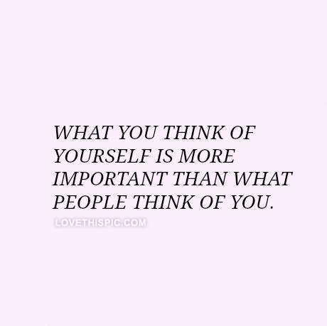 What you think of yourself