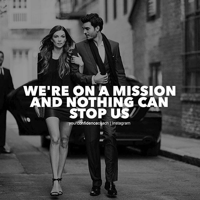 We're On A Mission And Nothing Can Stop Us Pictures, Photos, and Images