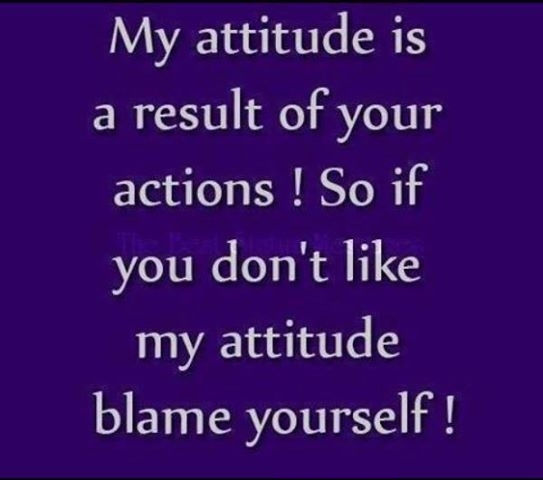 my attititude