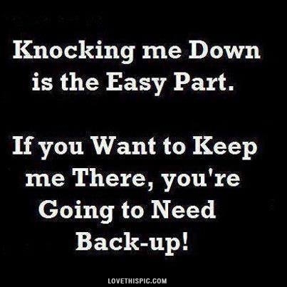 knocking me down