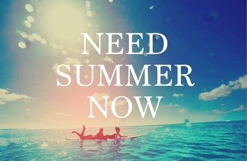 Need Summer Now Pictures Photos And Images For Facebook Tumblr