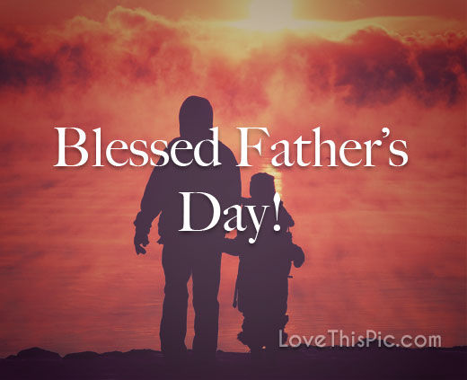 Blessed Fathers Day Images Blessed Father's Day Pictures, Photos, And Images For Facebook, Tumblr,  Pinterest, And Twitter