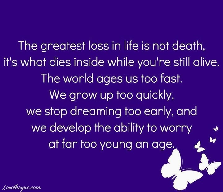 the greatest loss in life