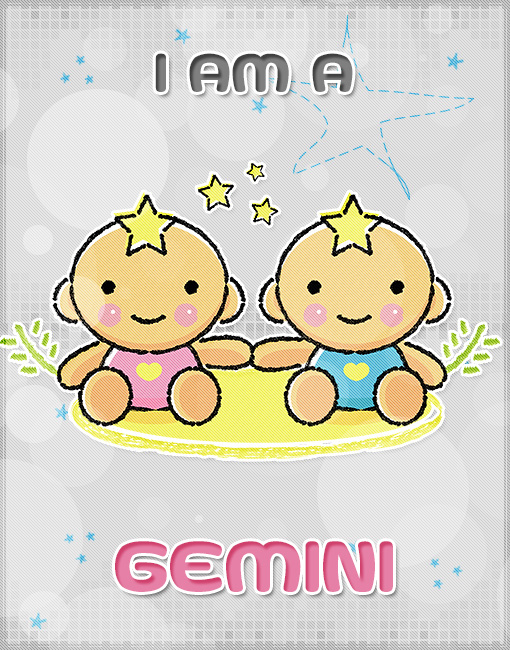 I am a Gemini I am a Gemini