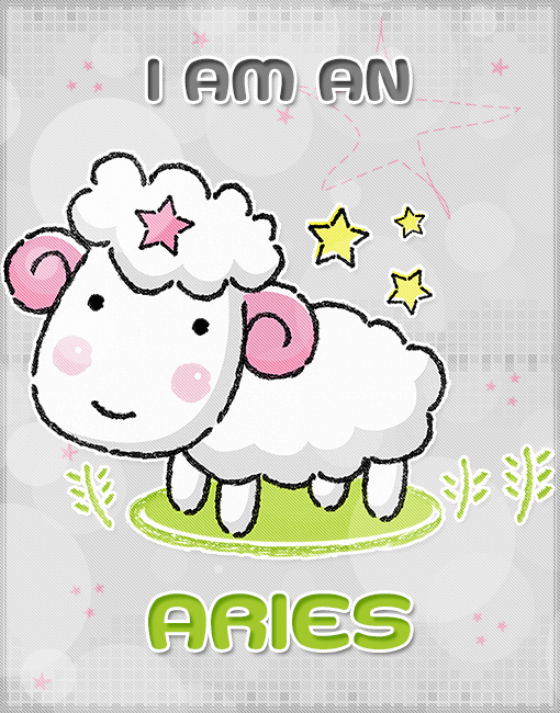 I am an Aries I am an Aries