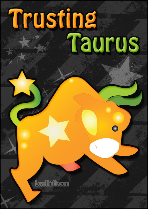 Trusting Taurus