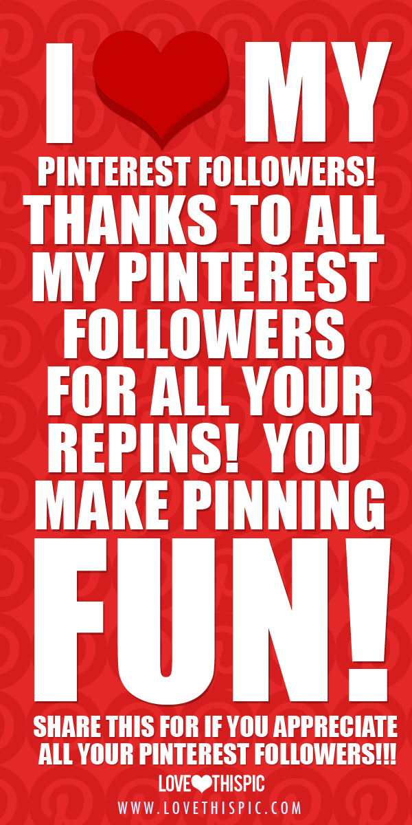 I love my pinterest followers