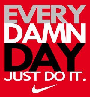 every damn day just do it shirt