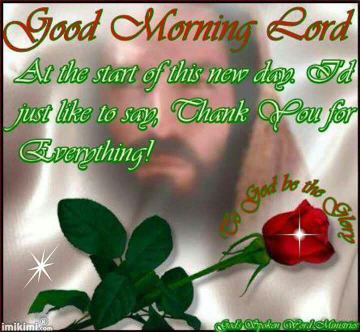 Good Morning Lord Pictures, Photos, and Images for Facebook, Tumblr