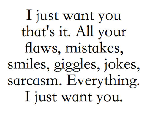 I just want you