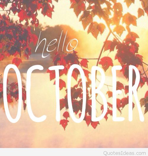 Hello October Pictures, Photos, and Images for Facebook, Tumblr