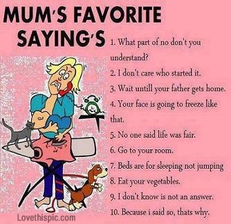 mums favorite sayings