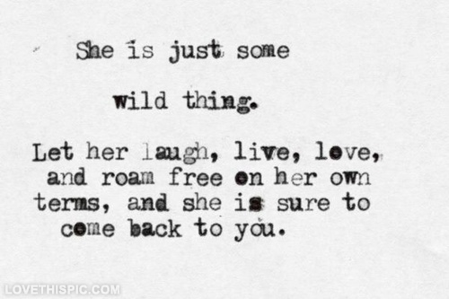 She is just some wild thing She is just some wild thing