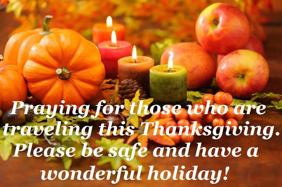 Praying For Those Who Are Traveling This Thanksgiving Pictures, Photos, And  Images For Facebook, Tumblr, Pinterest, And Twitter