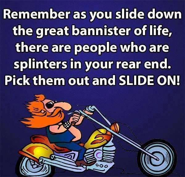 Remember As You Slide Down The Great Bannister Of Life... Pictures