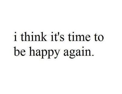 Time To Be Happy Again Pictures, Photos, and Images for Facebook ...