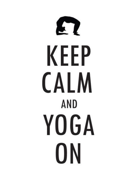 Keep calm and yoga on Keep calm and yoga on