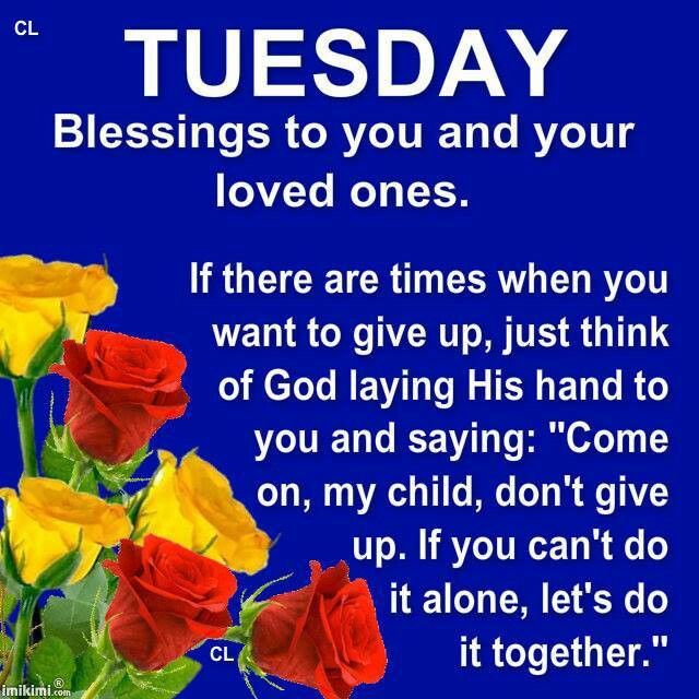 Tuesday Blessings To You And Your Loved Ones Pictures, Photos, and