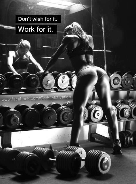 Dont wish for it, work for it Dont wish for it, work for it