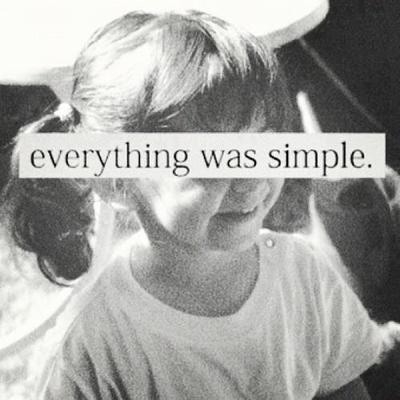 Everything was simple Everything was simple