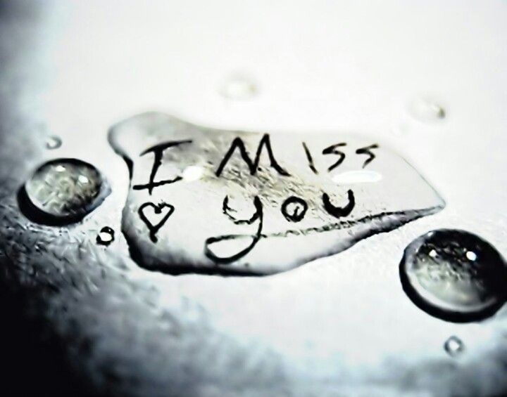 I miss you I miss you