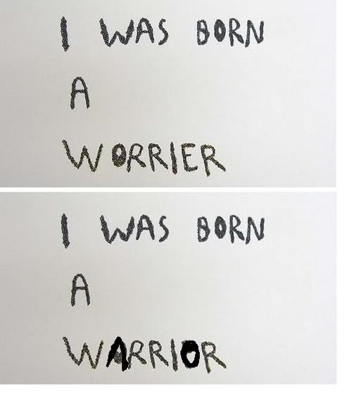 I was born a warrior