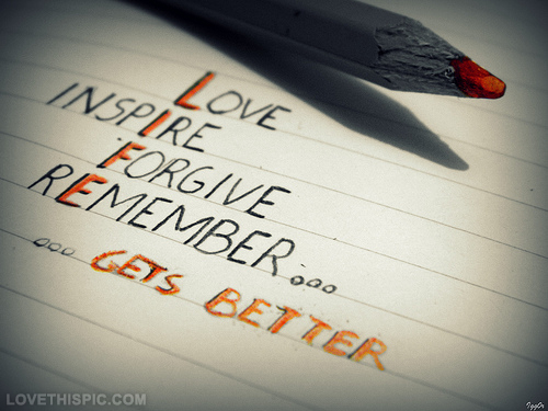 Love, inspire, forgive, remember