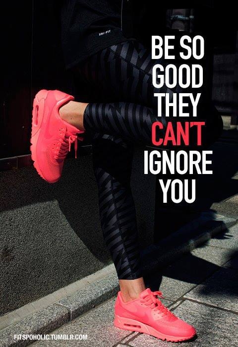 Be so good, they cant ignore you