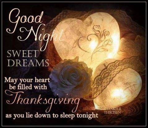 Happy Good Night Images Good Night Sweet Dreams May You Heart Be Filled With Thanksgiving Pictures,  Photos, And Images For Facebook, Tumblr, Pinterest, And Twitter