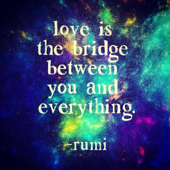 Love is the bridge...