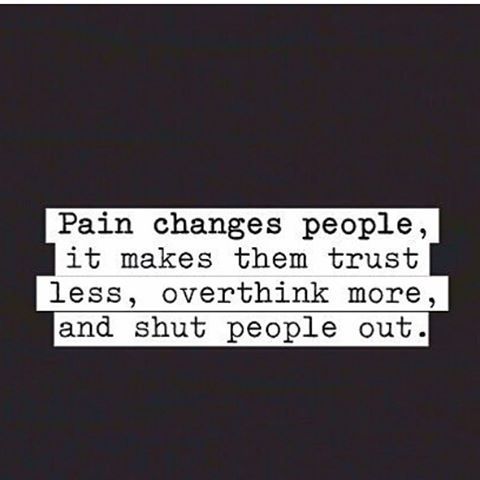 Pain Changes People Quotes Pain Changes People Pictures, Photos, And Images For Facebook, Tumblr,  Pinterest, And Twitter