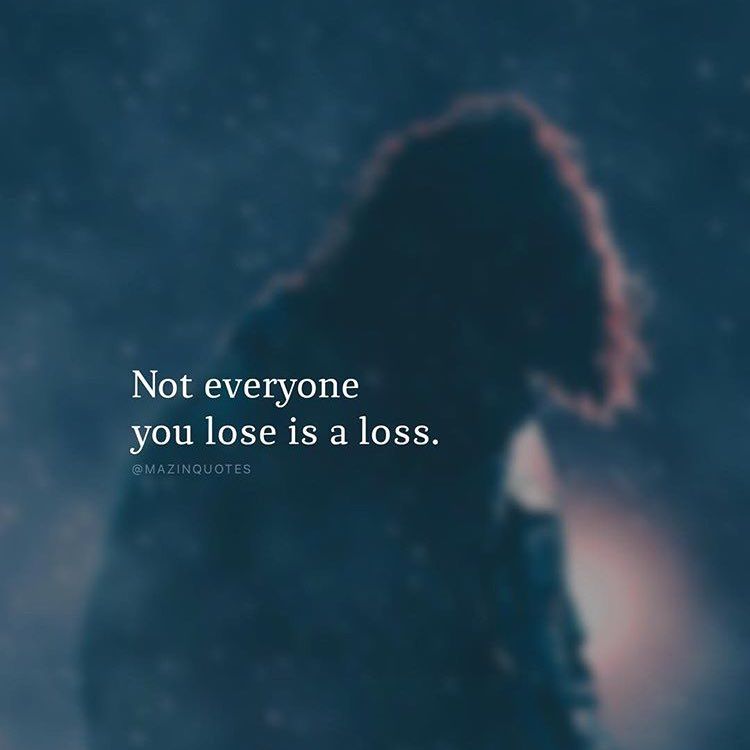 not-everyone-you-lose-is-a-loss-pictures-photos-and-images-for