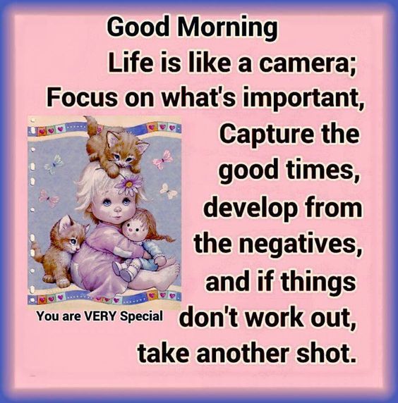 life is like a camera good morning quotes