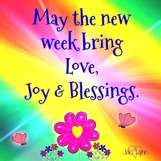 New Week Blessings Quotes May The New Week Bring Love, Joy & Blessings Pictures, Photos, And Images  For Facebook, Tumblr, Pinterest, And Twitter