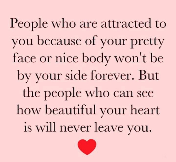 People who see your heart will never leave you