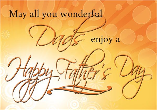 Happy Fathers Day To All Fathers Out There May All You Wonderful Dads Enjoy A Happy Fathers Day Pictures, Photos, And  Images For Facebook, Tumblr, Pinterest, And Twitter
