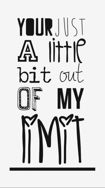Your just a bit out of my limit