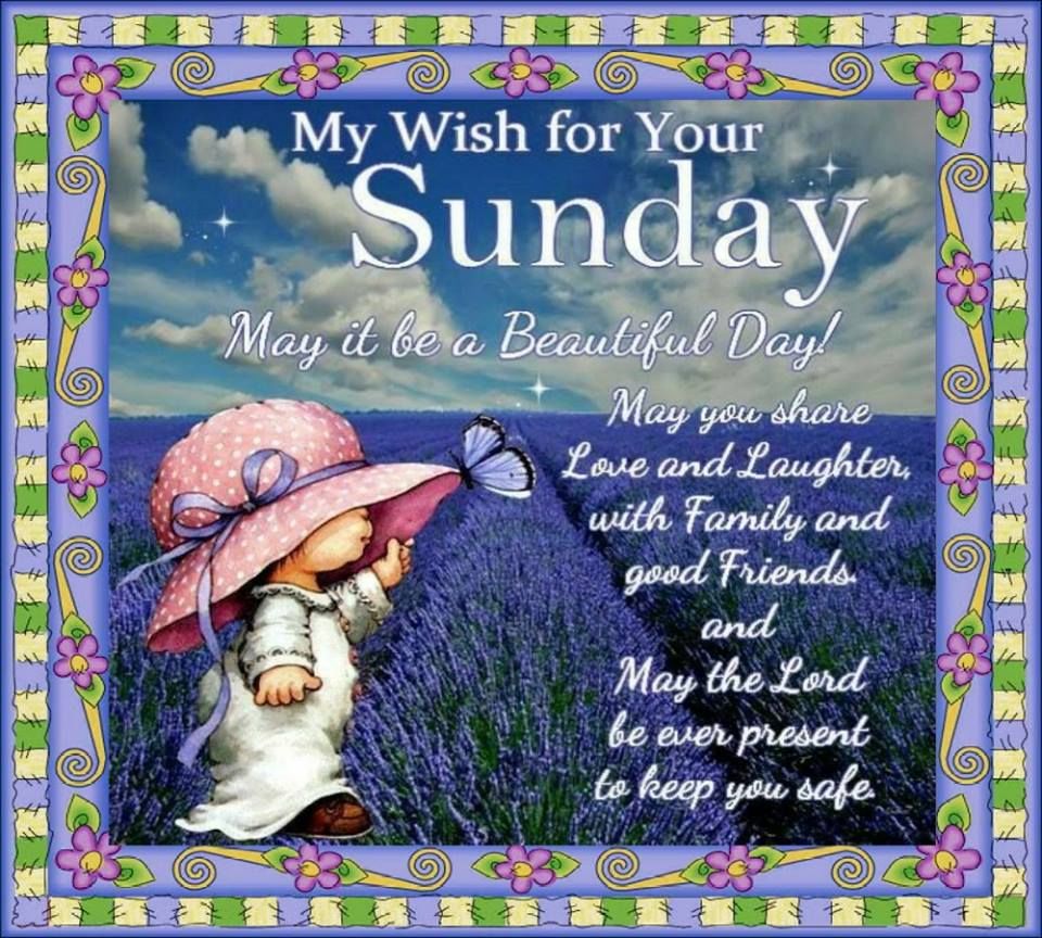 My Wish For Your Sunday Pictures, Photos, and Images for Facebook, Tumblr,  Pinterest, and Twitter, image size:960x864