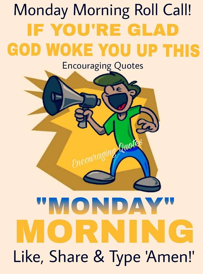 Monday Morning Roll Call Pictures, Photos, and Images for Facebook