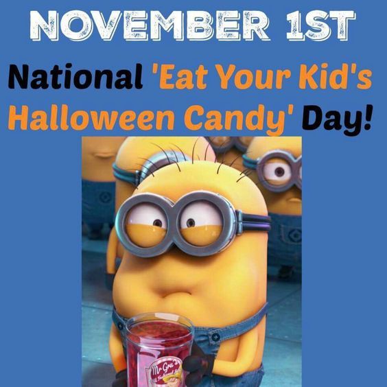 November 1st: National 'Eat Your Kid's Halloween Candy' Day! Pictures
