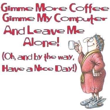 Give me more coffee