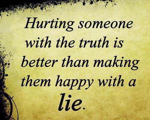 hurting someone with the truth hurting someone with the truth