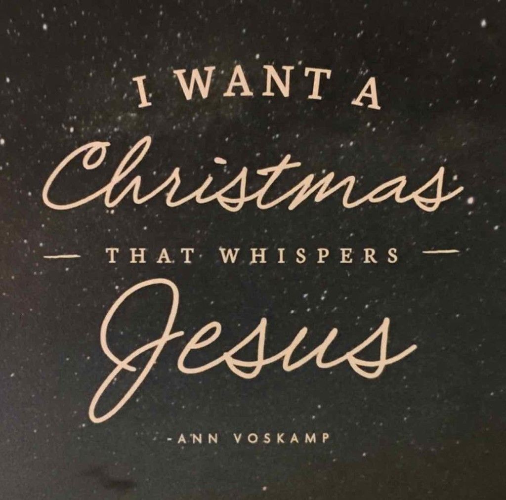 I Want A Christmas That Whispers Jesus Pictures, Photos, and Images for