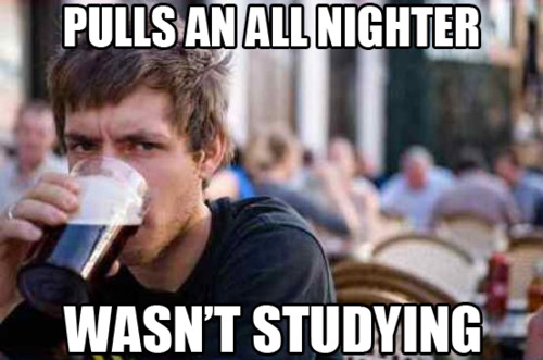 Pulls an all nighter, wasnt studying