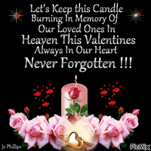 Let's Keep This Candle Burning For Those In Heaven This Valentine's Day