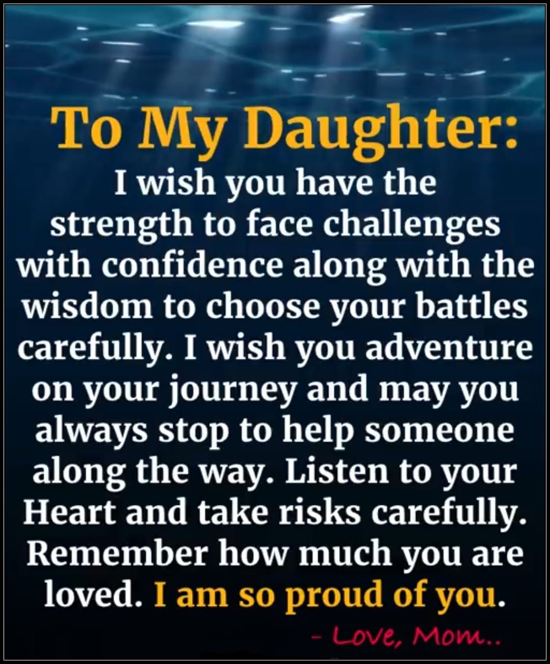 To My Daughter Pictures, Photos, and Images for Facebook, Tumblr,  Pinterest, and Twitter, image size:1080x1303